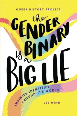 Cover of The Gender Binary Is a Big Lie