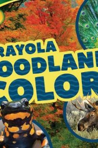 Cover of Crayola (R) Woodland Colors