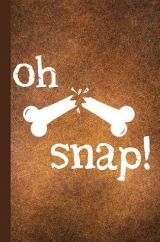 Cover of Oh Snap!