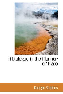 Book cover for A Dialogue in the Manner of Plato