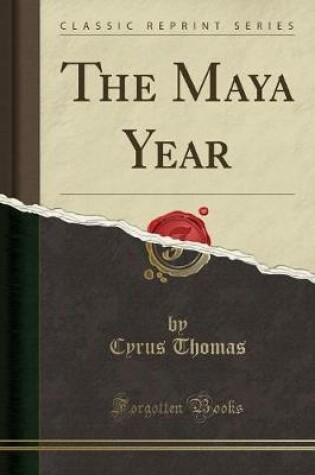 Cover of The Maya Year (Classic Reprint)