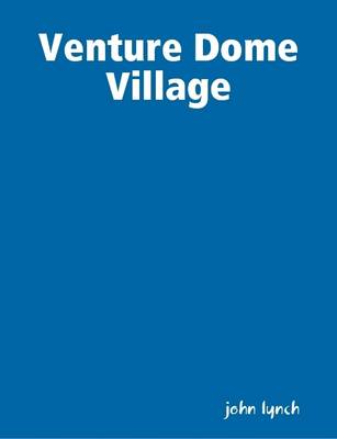 Book cover for Venture Dome Village