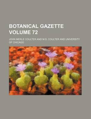 Book cover for Botanical Gazette Volume 72