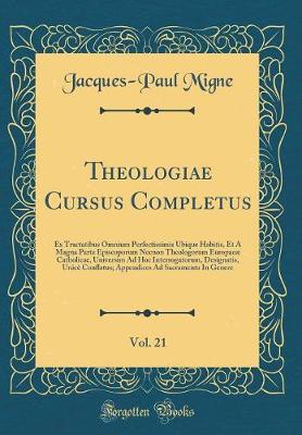 Book cover for Theologiae Cursus Completus, Vol. 21