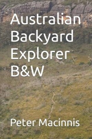 Cover of Australian Backyard Explorer B&W