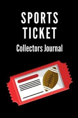 Cover of Sports Ticket Collector's Journal