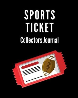 Book cover for Sports Ticket Collector's Journal