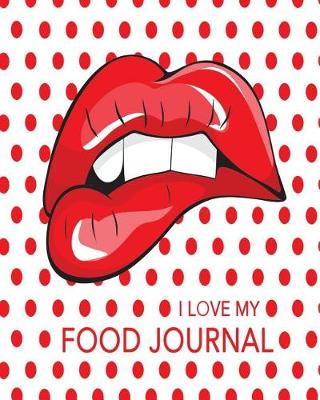 Book cover for I Love My Food Journal