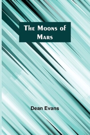 Cover of The Moons of Mars