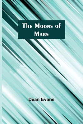 Book cover for The Moons of Mars