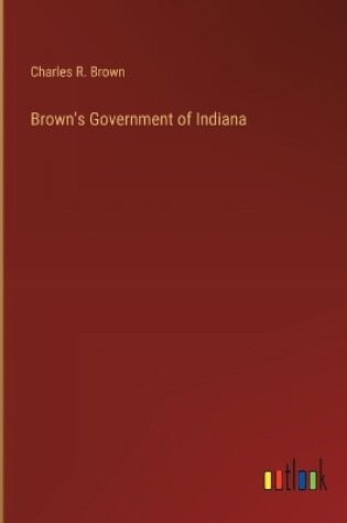 Cover of Brown's Government of Indiana