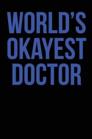 Cover of World's Okayest Doctor