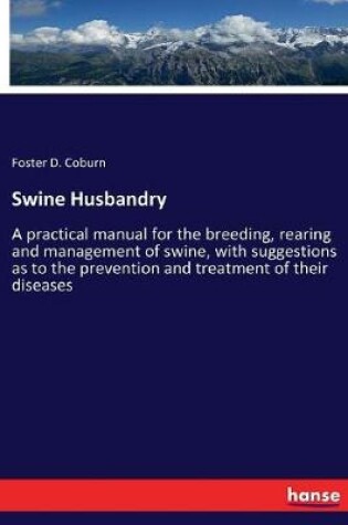 Cover of Swine Husbandry