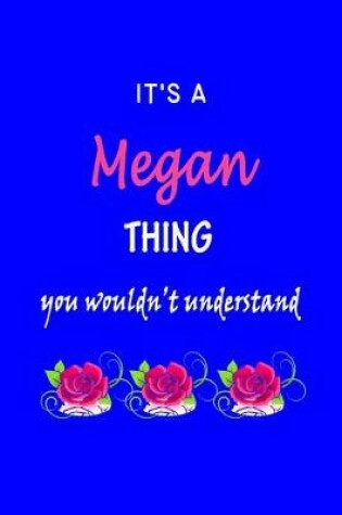 Cover of It's A Megan Thing You Wouldn't Understand