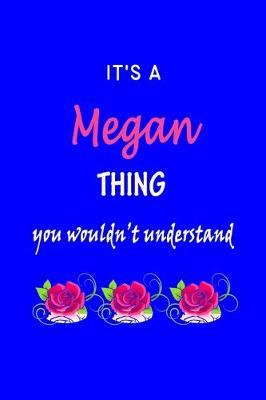 Book cover for It's A Megan Thing You Wouldn't Understand