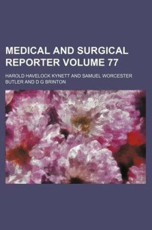 Cover of Medical and Surgical Reporter Volume 77