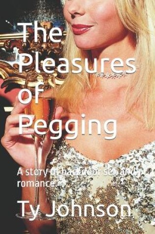 Cover of The Pleasures of Pegging
