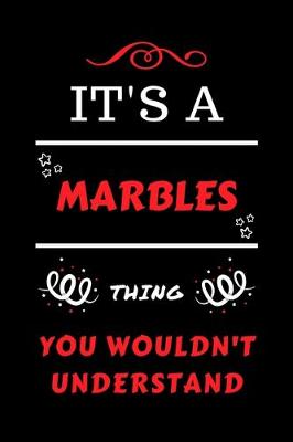 Book cover for It's A Marbles Thing You Wouldn't Understand