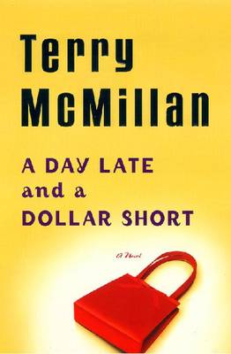 Book cover for A Day Late and a Dollar Short