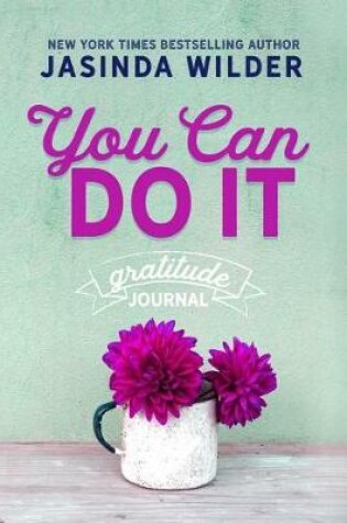 Cover of You Can Do It Gratitude Journal