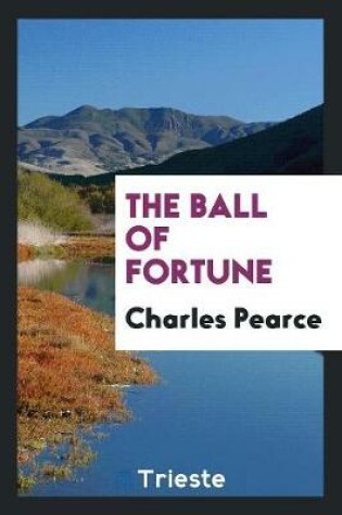 Cover of The Ball of Fortune