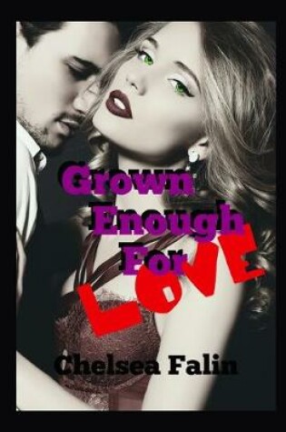 Cover of Grown Enough For Love
