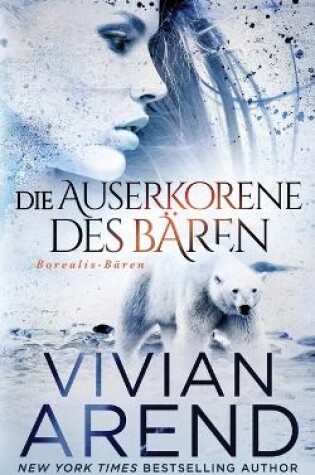 Cover of Die Auserkorene des Bären (Borealis-Bären, Buch 2)