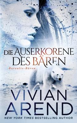 Book cover for Die Auserkorene des Bären (Borealis-Bären, Buch 2)