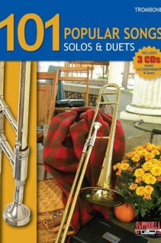 Cover of 101 Popular Songs for Trombone * Solos & Duets