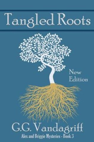Cover of Tangled Roots - New Edition