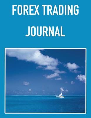 Book cover for Forex Trading Journal Tropical Sailing on a Yacht