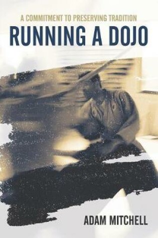 Cover of Running A Dojo