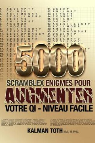 Cover of 5000 Scramblex Enigmes Pour Augmenter Votre Qi - Niveau Facile