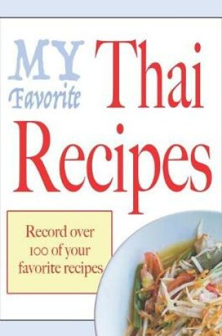 Cover of My favorite Thai recipes