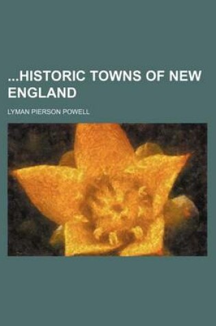 Cover of Historic Towns of New England