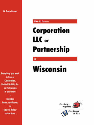 Book cover for How to Form a Corporation LLC or Partnership in Wisconsin