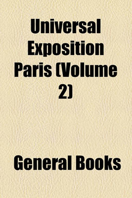 Book cover for Universal Exposition Paris (Volume 2)