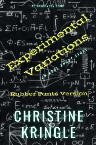 Cover of Experimental Variations (rubber pants version)