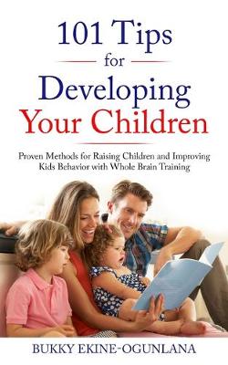 Book cover for 101 Tips for Developing Your Children