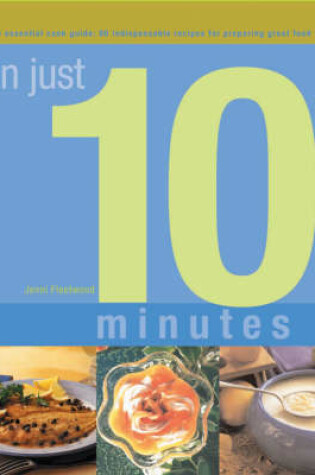 Cover of In Just 10 Minutes...