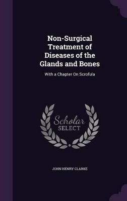 Book cover for Non-Surgical Treatment of Diseases of the Glands and Bones