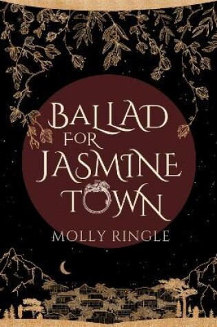 Cover of Ballad for Jasmine Town