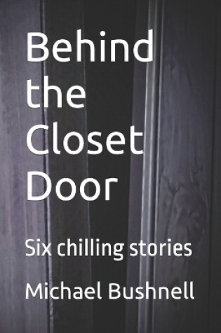 Cover of Behind the Closet Door