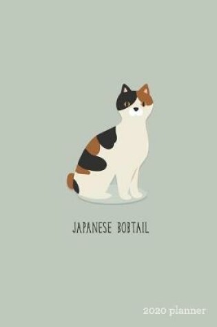 Cover of Japanese Bobtail 2020 Planner