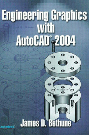 Cover of Engineering Graphics with AutoCAD 2004