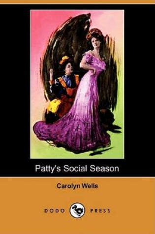 Cover of Patty's Social Season (Dodo Press)