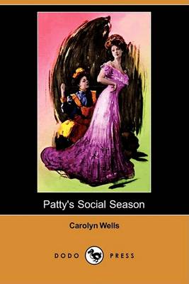 Book cover for Patty's Social Season (Dodo Press)