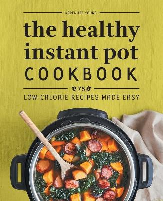 Cover of The Healthy Instant Pot Cookbook