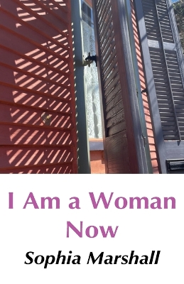 Book cover for I Am a Woman Now