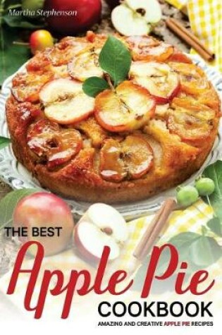 Cover of The Best Apple Pie Cookbook